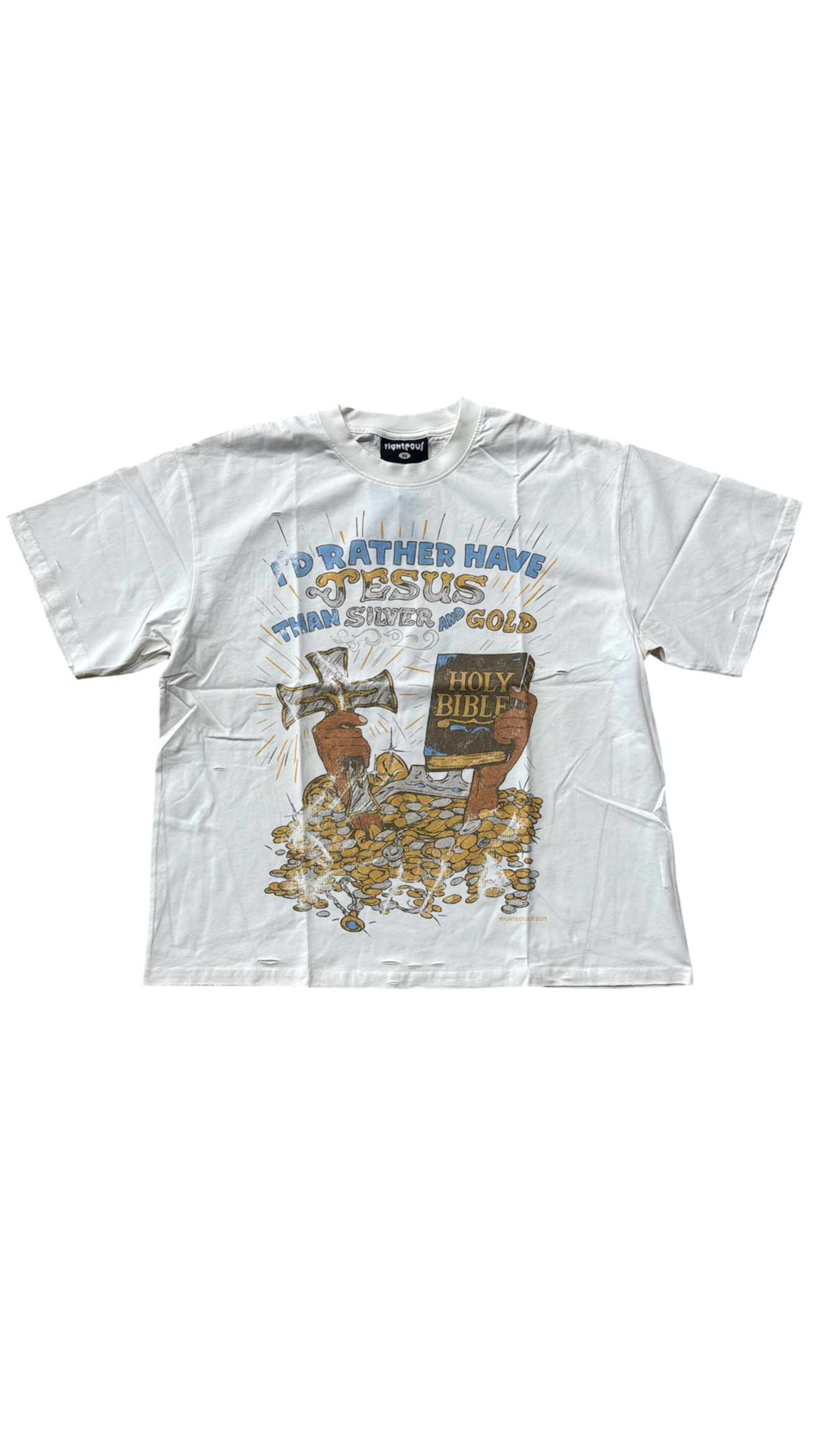 We Are Righteous "Rather Have" T-Shirt