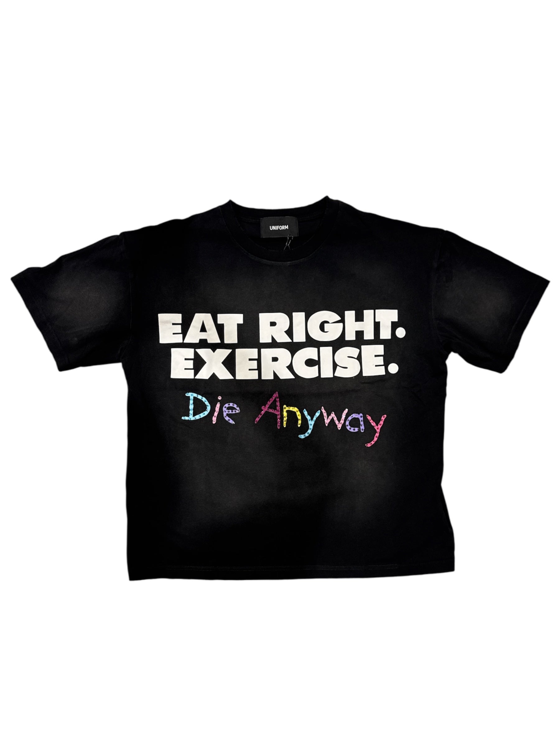 Uniform International "D*e Anyway" Black T-Shirt